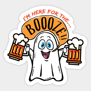 Funny Ghost - I'm Here for the Booze! Sticker